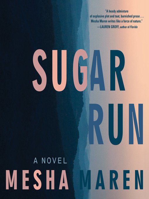 Title details for Sugar Run by Mesha Maren - Available